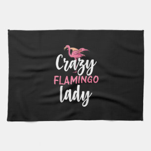 Flamingo - Crazy Flamingo Lady Gifts Kitchen Towel