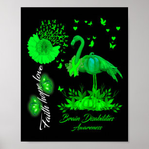 Flamingo Faith Hope Love Brain Disabilities Awaren Poster