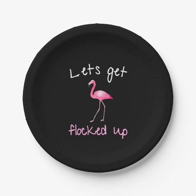 Flamingo | Flamingo - Lets Get Flocked Up Paper Plates (Front)
