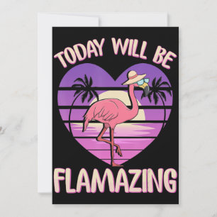 Flamingo Flamingo Today Will Flamazing Flamingos Holiday Card