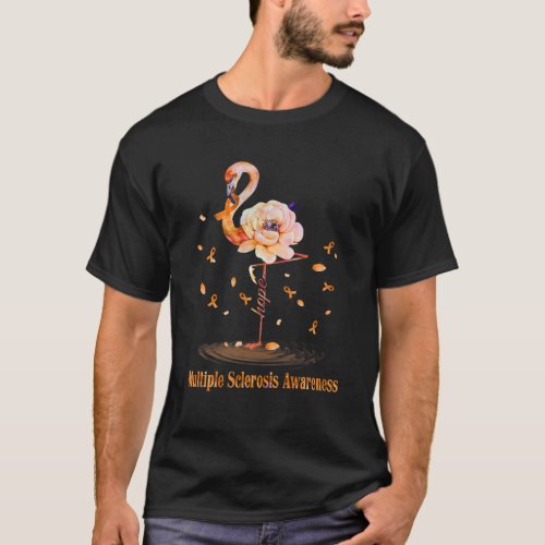 Flamingo Flower Multiple Sclerosis Awareness Hope T_Shirt