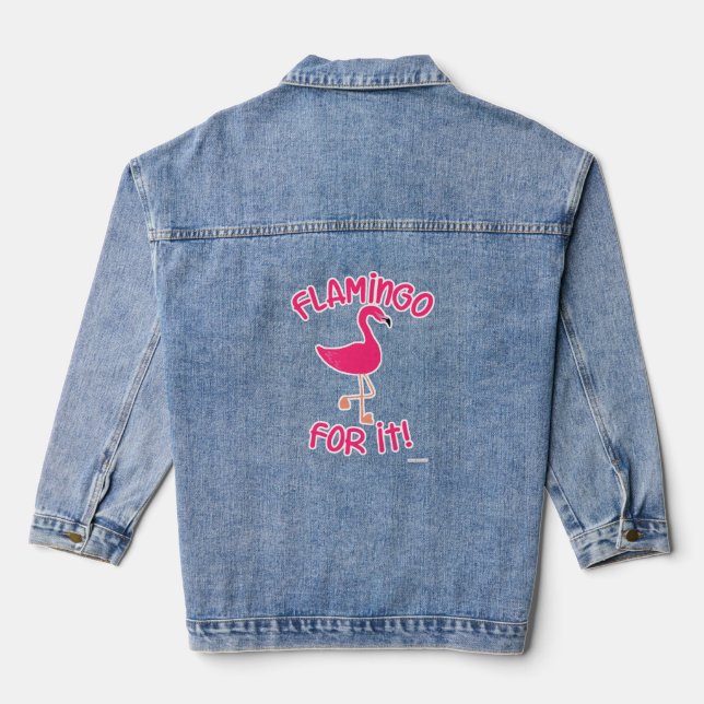 Flamingo for It Tropical Pink Bird Motto Denim Jacket (Back)