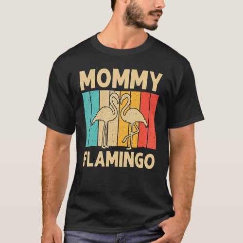 Flamingo For Women Mom Pink Flamingos Vintage 70s T_Shirt