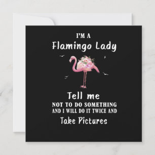 Flamingo Gift I'm A Flamingo Lady Invitation