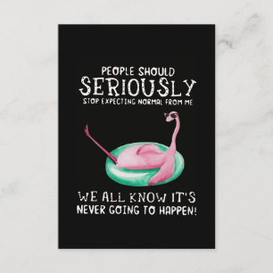 Flamingo Gift People Should Seriously Flamingo Enclosure Card