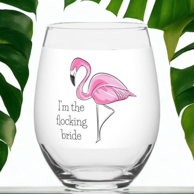 Flamingo Girls Night I'm the Flocking Bride Custom Stemless Wine Glass (Creator Uploaded)