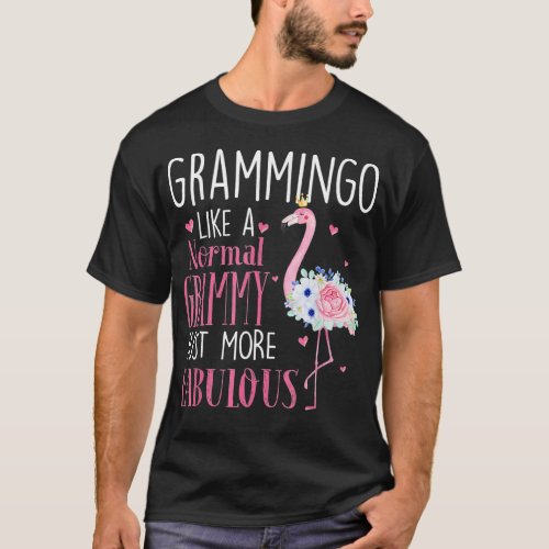 Flamingo Grammingo like a normal Gifts Funny Grand T_Shirt