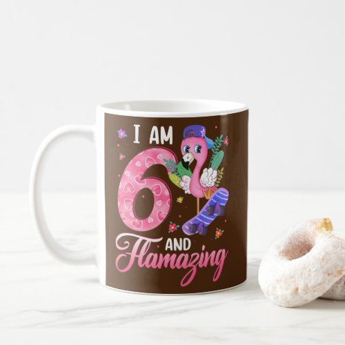 Flamingo I Am 6 And Flamazing 6th Birthday Coffee Mug
