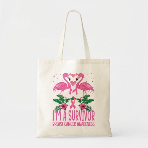 Flamingo Im A Survivor Breast Cancer Awareness Tote Bag