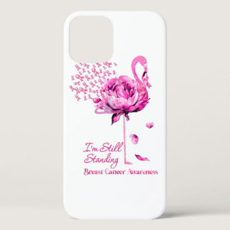 Flamingo I'M Still Standing Breast Cancer Awarenes iPhone 12 Case