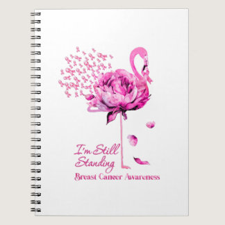 Flamingo I'M Still Standing Breast Cancer Awarenes Notebook