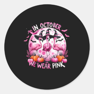 Flamingo In October We Wear Pink Breast Cancer Hal Classic Round Sticker