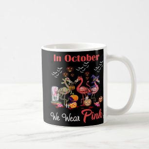 Flamingo In October We Wear Pink Breast Cancer Hal Coffee Mug