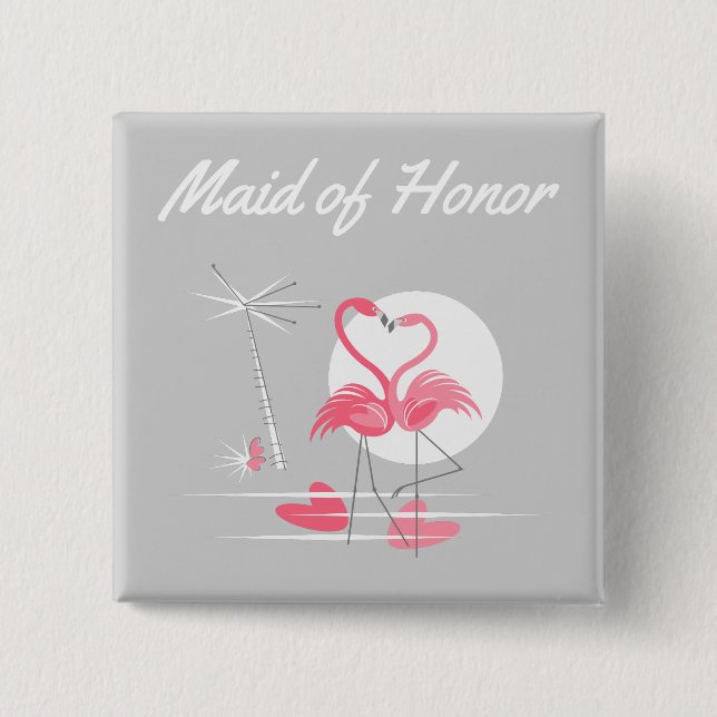 Flamingo Love Maid of Honor button square (Front)