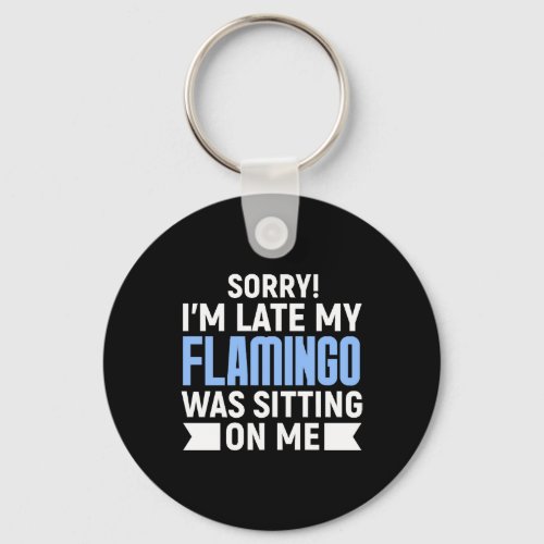 Flamingo Lover Gift Flamingo Owner Funny Gifts I Keychain