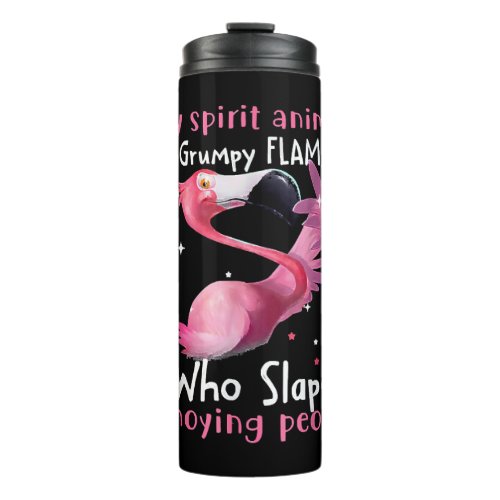 Flamingo Lover My Spirit Animal Is Grumpy Flamingo Thermal Tumbler