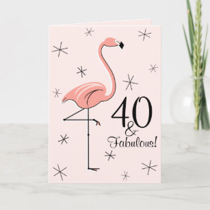 Flamingo Pink 40 and Fabulous! birthday vertical Card