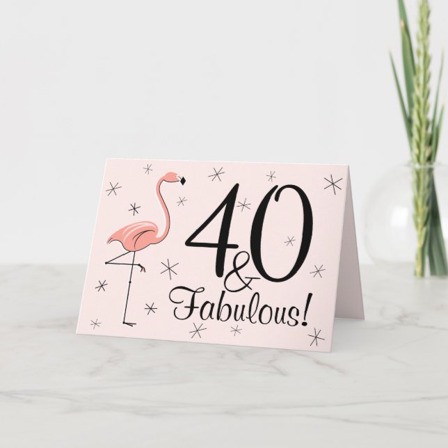 Flamingo Pink 40 and Fabulous! greetings card (Front)