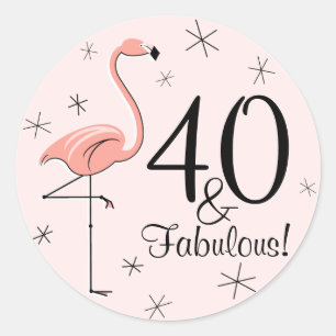 Flamingo Pink '40 and Fabulous!' sticker