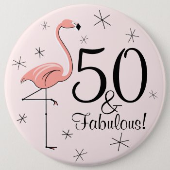 Flamingo Pink '50 And Fabulous!' Button by QuirkyChic at Zazzle