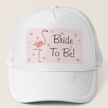 Flamingo Pink 'bride To Be!' Trucker Hat Pink by QuirkyChic at Zazzle