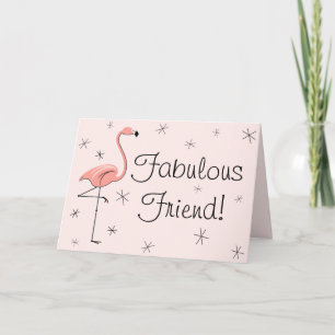 Flamingo Pink Fabulous Friend! greetings card