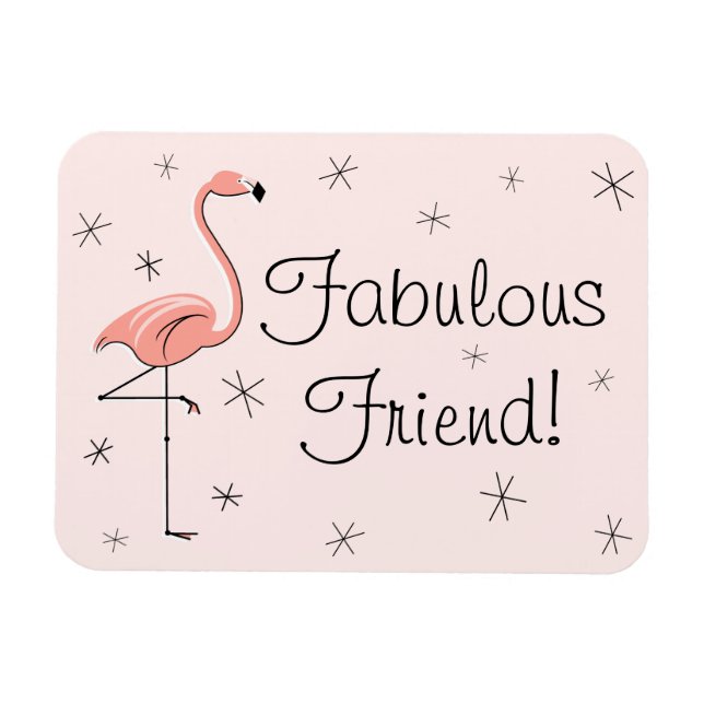 Flamingo Pink Fabulous Friend magnet flexible (Horizontal)