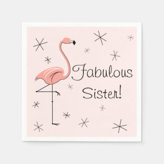 Flamingo Pink Fabulous Sister! paper napkins