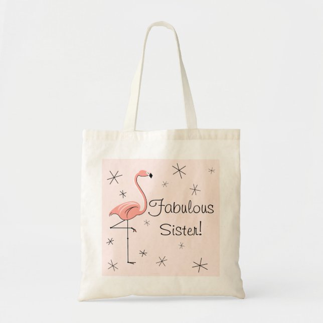 Flamingo Pink 'Fabulous Sister!' tote bag (Front)