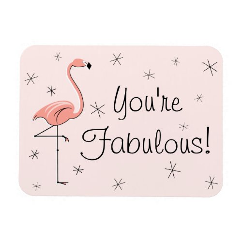 Flamingo Pink Youre Fabulous magnet flexible