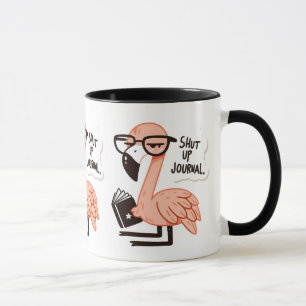 Flamingo Reading a Journal - "Shut Up, Journal" Mug