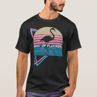 Flamingo Retro What Up Flockers