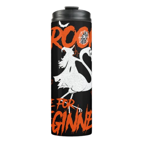 Flamingo riding and witches flying thermal tumbler