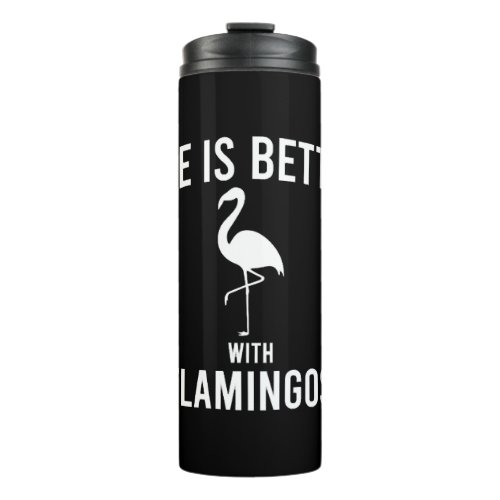 flamingo saying  thermal tumbler