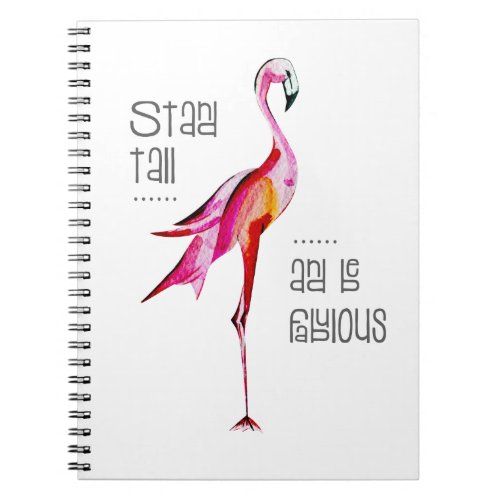 Flamingo Stand Tall Be Fabulous Funny Saying Gift Notebook