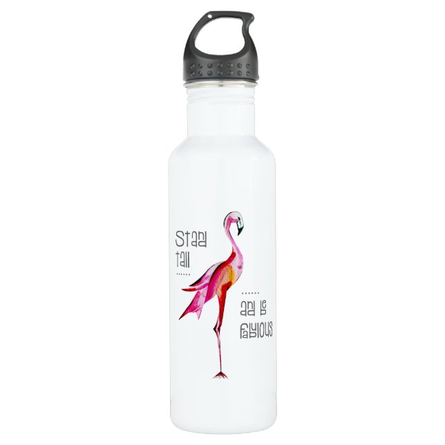 Flamingo Stand Tall Be Fabulous Funny Saying Gift Stainless Steel Water Bottle (Front)