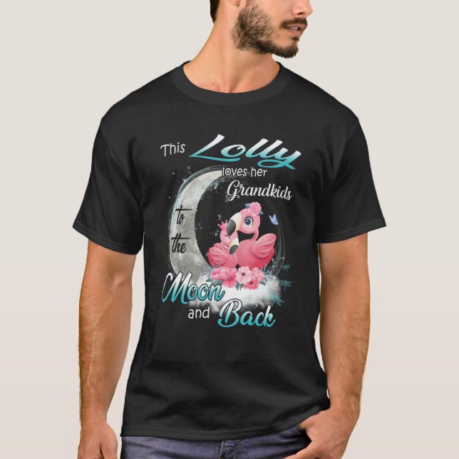 Flamingo This Lolly Loves Her Grandkids To The Moo T-Shirt (Front)