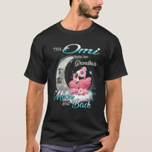 Flamingo This Omi Loves Her Grandkids To The Moon  T-Shirt