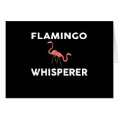 Flamingo Whisperer Novelty Flamingos (Front Horizontal)