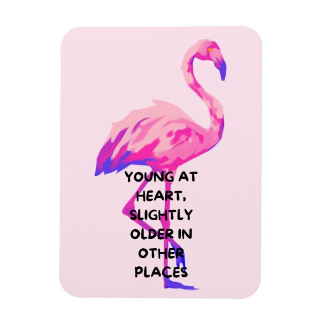 Flamingo Young At Heart Funny Saying Quote  Magnet (Vertical)