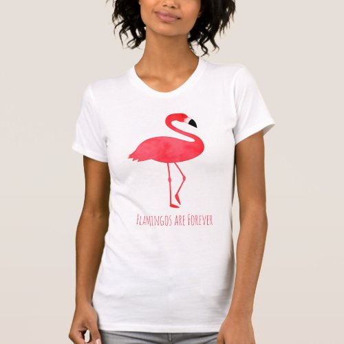 Flamingos are Forever Pink Bird Words T_Shirt