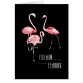 Flamingos, Flocking Fabulous Funny Saying Gift (Front)