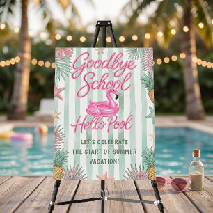 Flamingos Goodbye School Hello Pool Welcome Sign