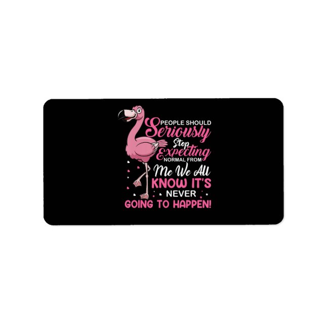 Flamingos | People Should Stop Expecting Normal Label (Front)