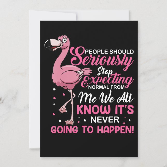 Flamingos | People Should Stop Expecting Normal Save The Date (Front)