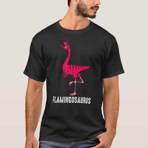 Flamingosaurus Cool Flamingo  Dinosaur Fan T_Shirt