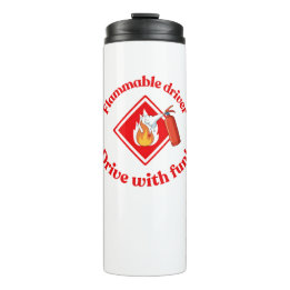 Flammable Driver Trucker Gift | Funny ADR Hazmat Thermal Tumbler