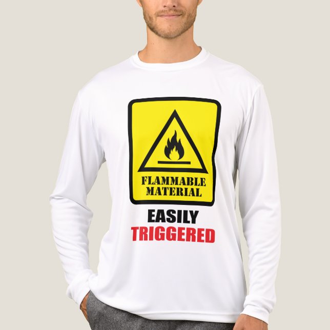 Flammable Material - Easily Triggered Tri-Blend Shirt (Front)