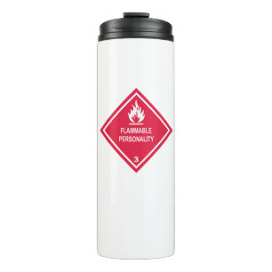 Flammable Personality Thermal Tumbler