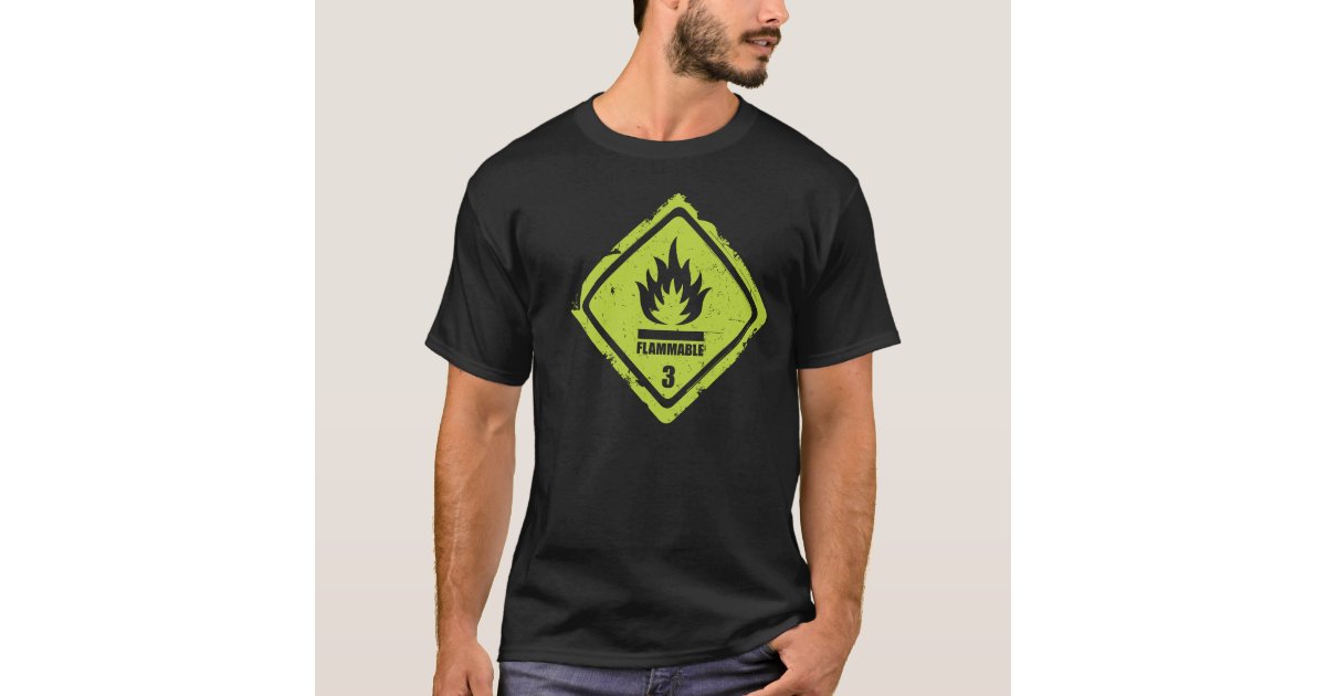 Flammable TShirt